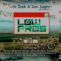 Frankie Lymon - Low Pros, A-Trak, Lex Luger