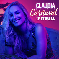 Carnaval - Claudia Leitte, Pitbull