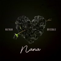 Nana - Nathan Grisdale