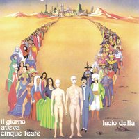 Passato, Presente - Lucio Dalla