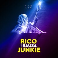 Junkie - Rico, Bausa