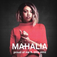 Proud of Me - Mahalia, Little Simz