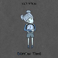 Borrow Time - Aly Ryan