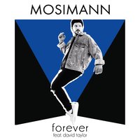 Forever - Mosimann, David Taylor