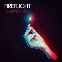 I Won't Look Back - Fireflight