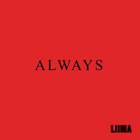 Always - Liima