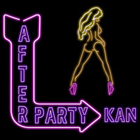 Afterparty - KAN