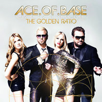 The Golden Ratio - Ace of Base