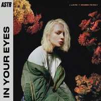 In Your Eyes - ASTR