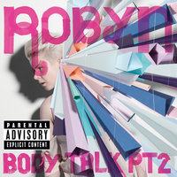 Include Me Out - Robyn