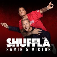 Shuffla - Samir, Viktor