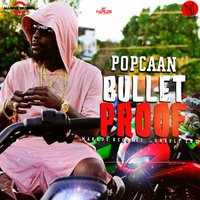 Bullet Proof - Popcaan