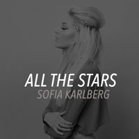 All The Stars - Sofia Karlberg