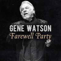 Speak Softly You're Talking to My Heart - Gene Watson