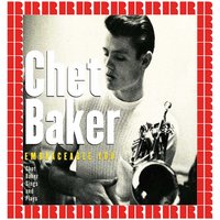 There's a Lull in My Life - Chet Baker, Джордж Гершвин