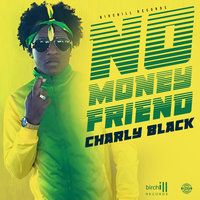Charly Black - No Money Friend lyrics