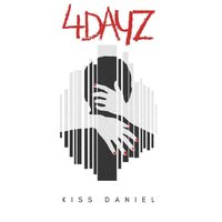 4dayz - Kiss daniel