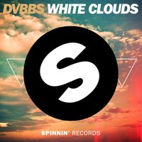 White Clouds - DVBBS