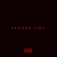 Tender Lies - Türküm