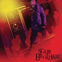 Scars on Broadway - Scars On Broadway