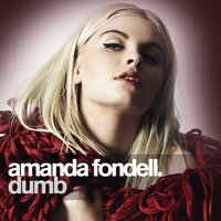 Dumb - Amanda Fondell