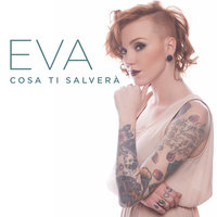 Cosa ti salverà - Eva