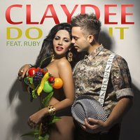 Do It - Claydee, Ruby