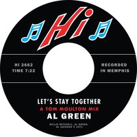 Let's Stay Together - Tom Moulton, Al Green
