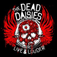 Lock'n'load - The Dead Daisies