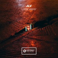 Look Away - JLV