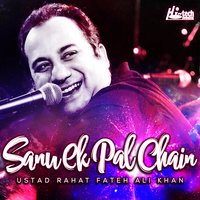 Sanu Ek Pal Chain - Rahat Fateh Ali Khan