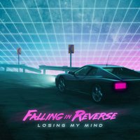 Losing My Mind - Falling In Reverse