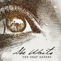She Waits - The Gray Havens
