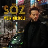 Söz - Aydın Kurtoğlu