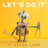 Let's Do It - 11 Acorn Lane