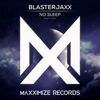 No Sleep - Blasterjaxx