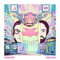 Machine - Lemaitre