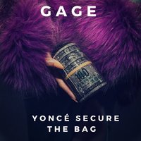 Yonce Secure the Bag - Gage