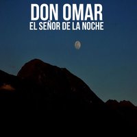 El Señor de la Noche - Don Omar