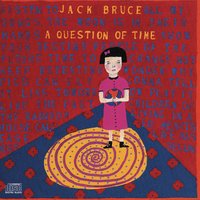 HEY NOW PRINCESS - Jack Bruce