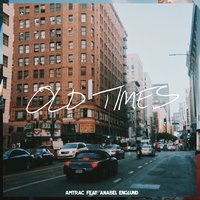 Old Times - Amtrac, Anabel Englund