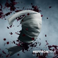 Separate Lives - Heffron Drive
