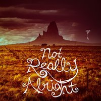 Not Really Alright - Jason Reeves