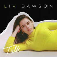 Talk - Liv Dawson
