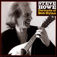 Don't Think Twice It's All Right - Steve Howe