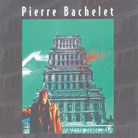 Reconnais que tu pars - Pierre Bachelet