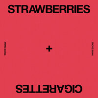 Strawberries & Cigarettes - Troye Sivan