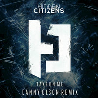 Take on Me - Hidden Citizens, Danny Olson