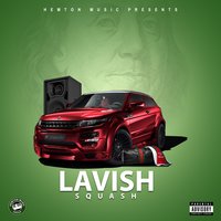 Lavish - Squash