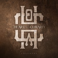 Collapse - Heart Of A Coward